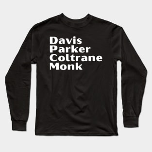 Davis Palker Coltrane Monk Long Sleeve T-Shirt